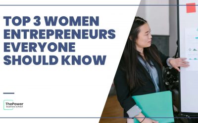 Top 3 women entrepreneurs everyone should know