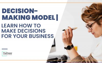 Decision-making model | Learn how to make decisions for your business