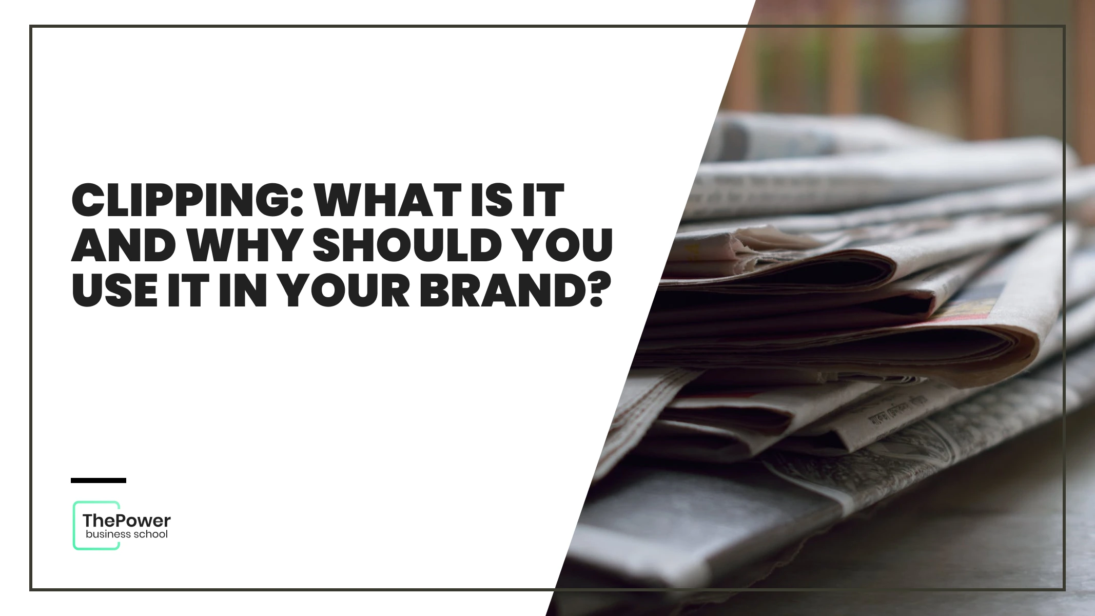 Clipping: What is it and why should you use it in your brand?