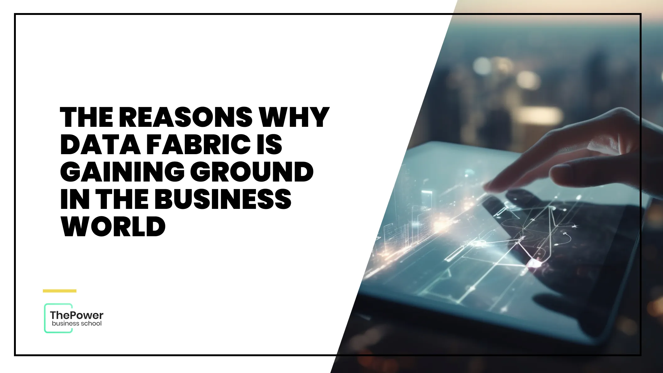 The reasons why data fabric is gaining ground in the business world
