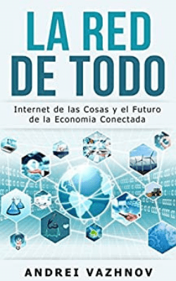 Internet de las cosas y el futuro de la economía conectada