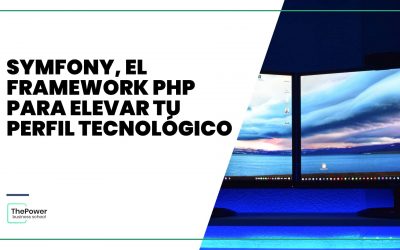 Symfony, el framework PHP para elevar tu perfil tecnológico