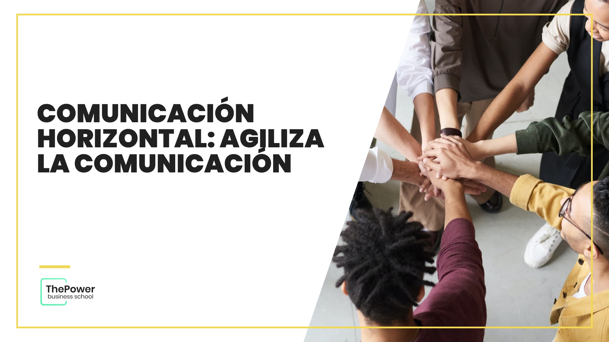 Comunicación horizontal: Agiliza la comunicación y el trabajo en equipo de tus empleados