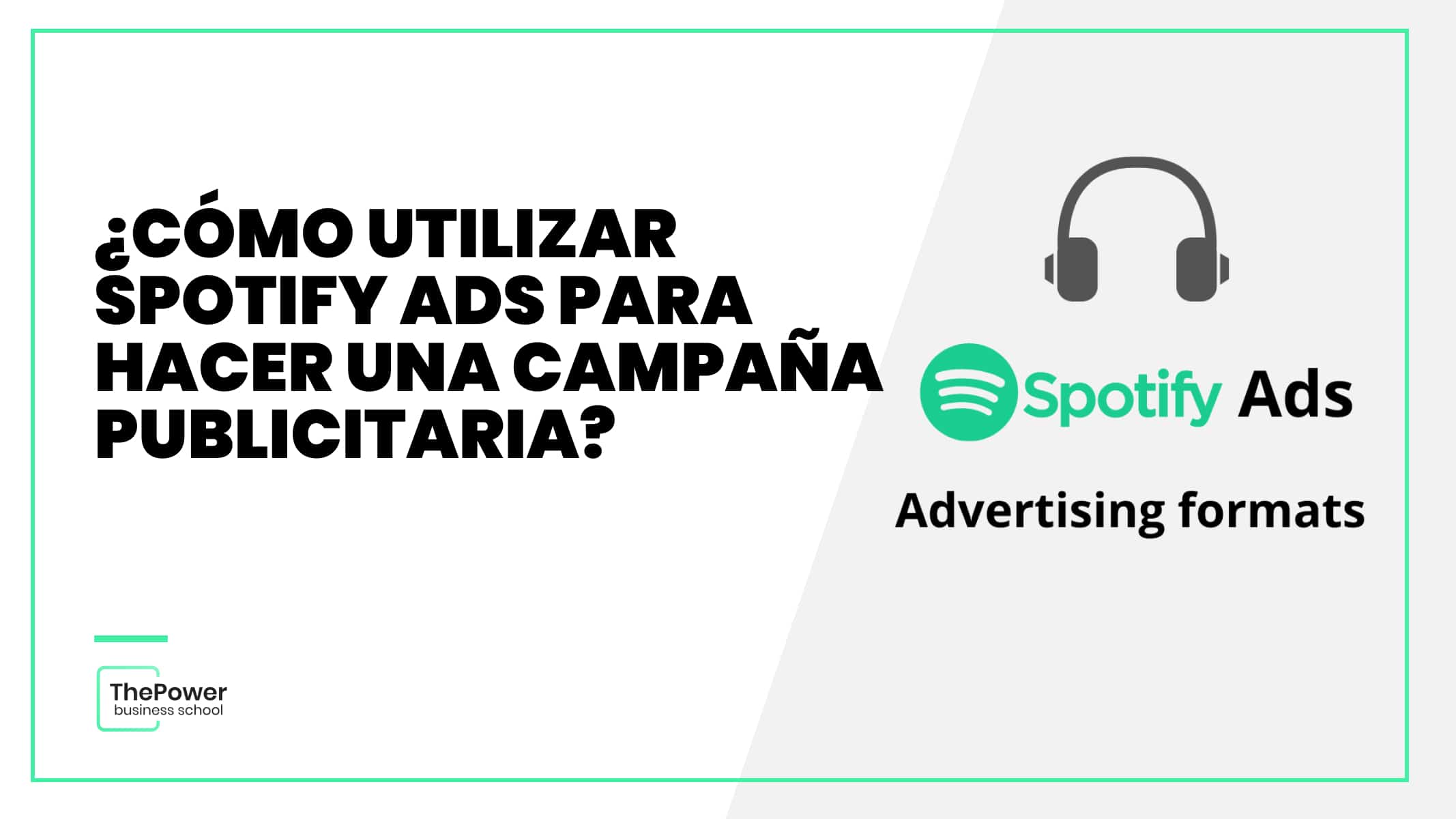 ¿Cómo utilizar Spotify Ads para hacer una campaña publicitaria?