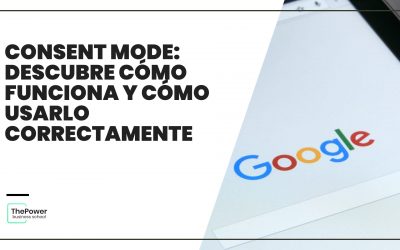 Consent Mode de Google: descubre cómo funciona y cómo usarlo
