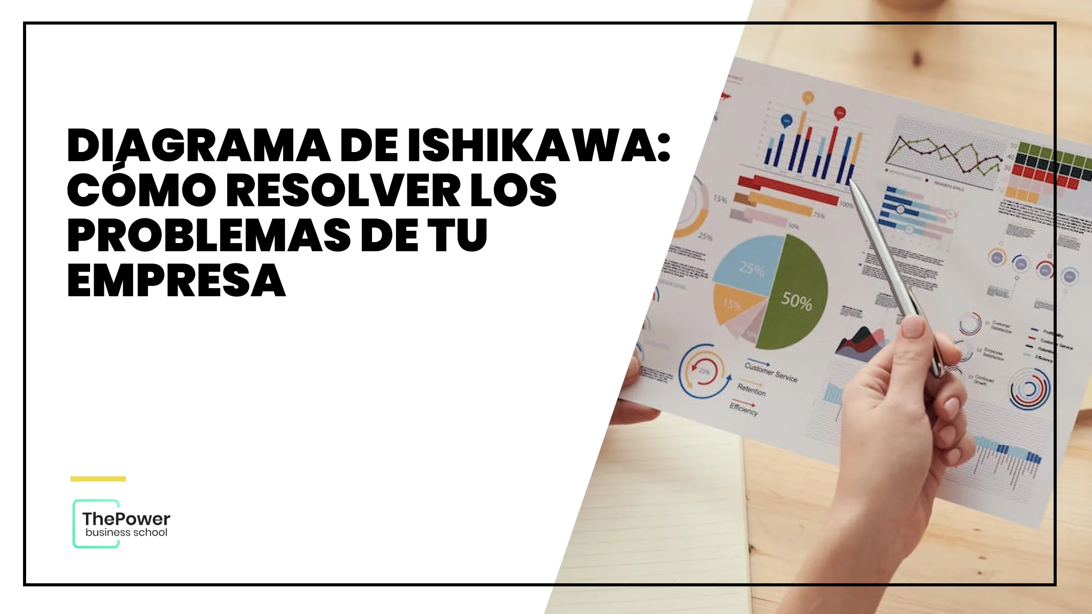 Diagrama de Ishikawa: Cómo resolver los problemas de tu empresa