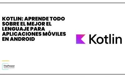 Kotlin: Aprende todo sobre el mejor el lenguaje para aplicaciones móviles en Android