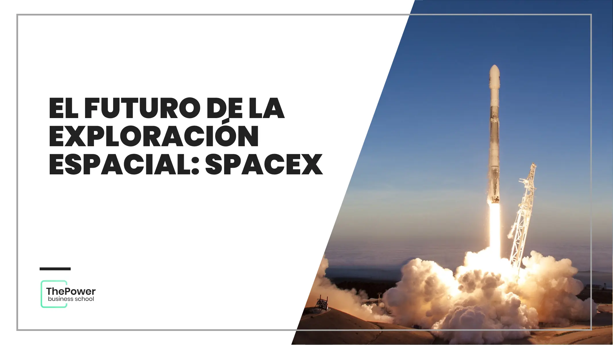 El futuro de la exploración espacial: SpaceX