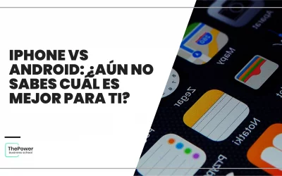 iPhone vs Android: ¿Aún no sabes cuál es mejor para ti?  