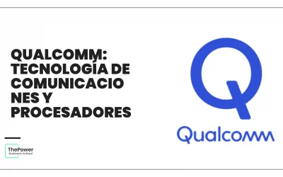 Qualcomm: tecnología de comunicaciones y procesadores